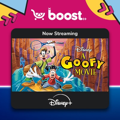 Goofy Movie graphic with Disney and Boost logos.