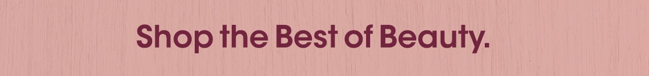 Shop the Best of Beauty