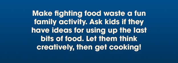 Make fighting food waste a fun family activity