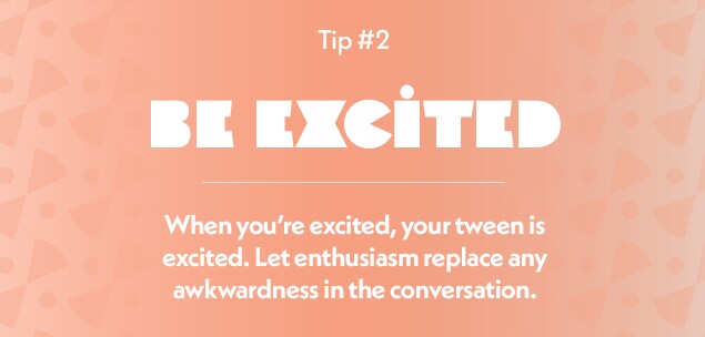 Tip #2 Be Excited Tip #2 Be Excited