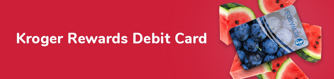 Kroger Rewards Debit Card
