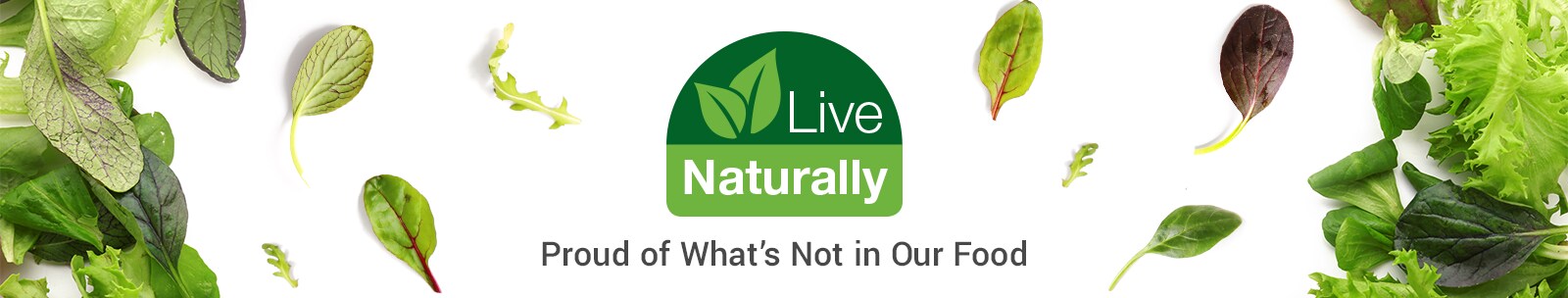 Proud of what's not in our food Proud of what's not in our food
