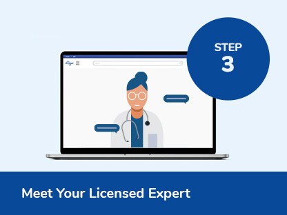 Step three. Meet Your Licensed Expert. Step three. Meet Your Licensed Expert.