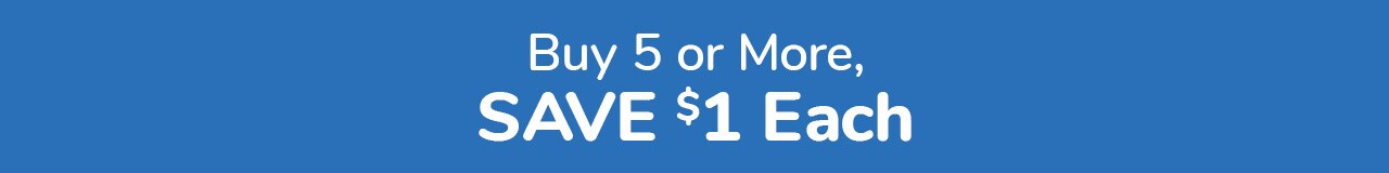 Buy 5, Save $1 Buy 5, Save $1
