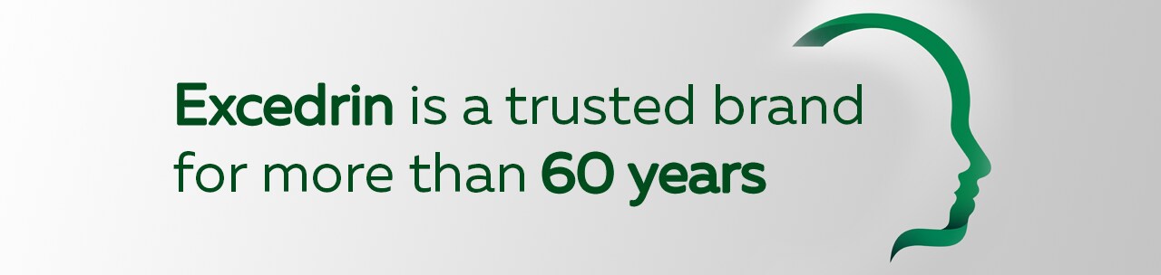 Excedrin is a trusted brand for more than 60 years