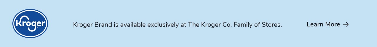 Kroger Brand is available exclusively at The Kroger Co. Family of Stores