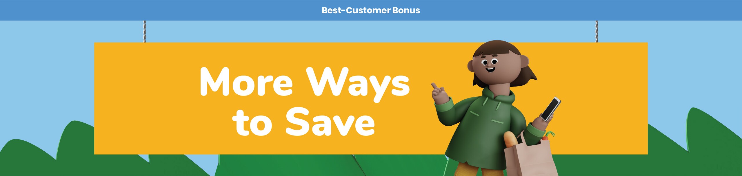 More Ways to Save